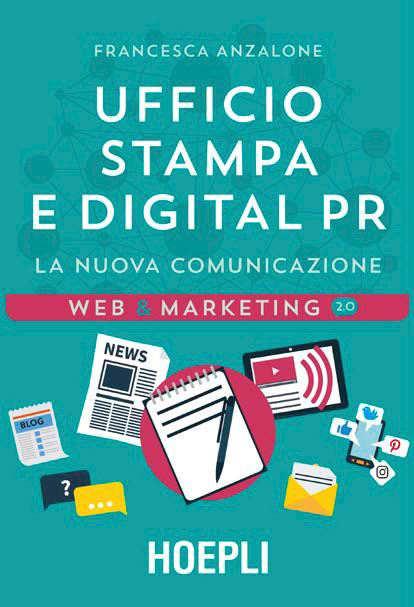 Ufficio stampa e digital PR, la nuova comunicazione - HOEPLI
