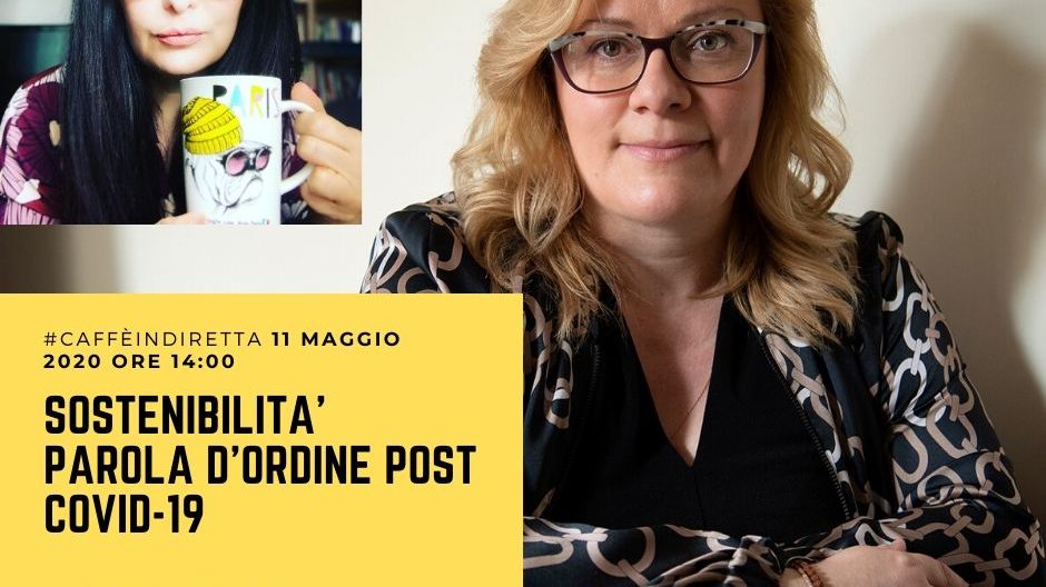 Sostenibilità come strategia vincente post Covid-19 Ada Rosa Balzan con Francesca Anzalone